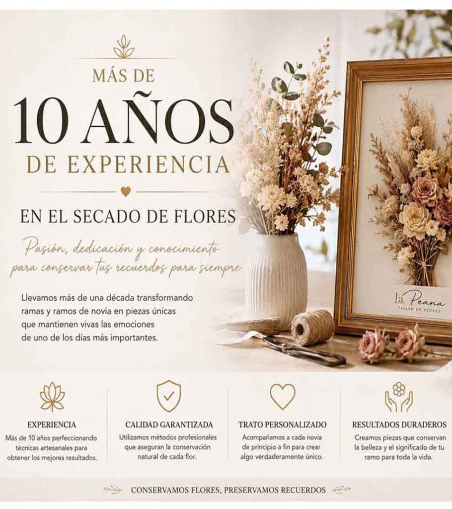 Más de 10 años de experiencia en el secado de ramos de novia y flores
